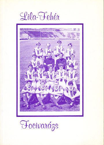 L�szl� J�zsef - Lila-feh�r focivar�zs