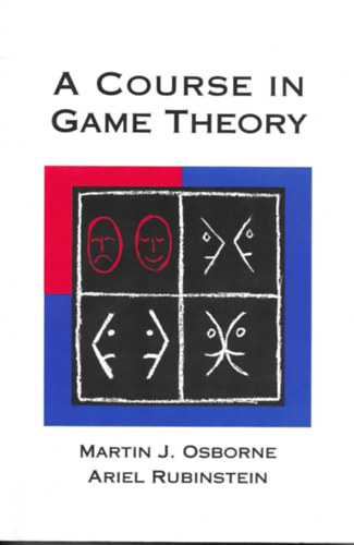 Ariel Rubinstein Martin J. Osborne - A Course in Game Theory