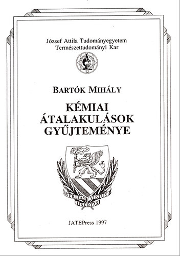 Bartók Mihály - Kémiai átalakulások gyűjteménye