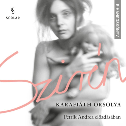 Karafiáth Orsolya - Szirén (hangoskönyv)