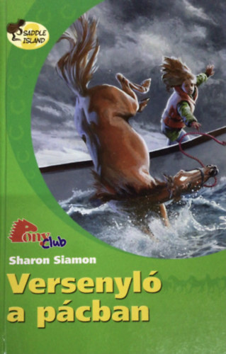 Sharon Siamon - Versenyl a pcban (PonyClub - Saddle Island)