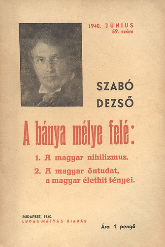 Szabó Dezső - A bánya mélye felé