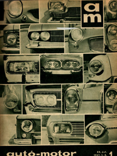 Szerk: B. Pór Ibolya - Autó-Motor 1967. XX. évfolyam/1-24. szám (egybekötve)