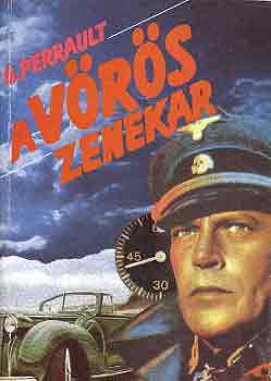 Gilles Perrault - A v�r�s zenekar