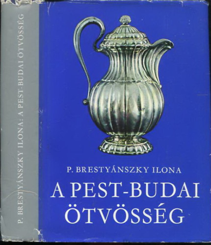 P. Brestynszky Ilona - A pest-budai tvssg