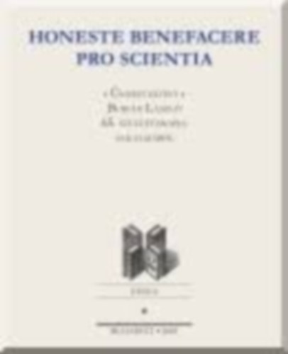 Honeste benefacere pro scientia : �nnepi k�tet Buri�n L�szl� 65. sz�let�snapja alkalm�b�l