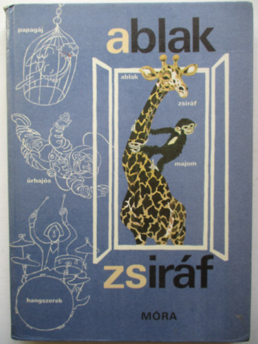 Mrei Ferenc; V. Bint gnes - Ablak-zsirf