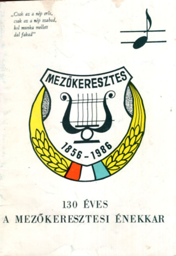 Berecz Bertalan - 130 �ves a mez�keresztesi �nekkar