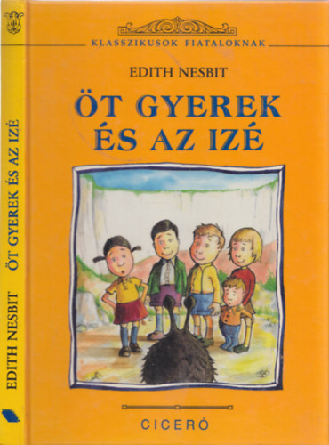 Edith Nesbit - t gyerek s az iz
