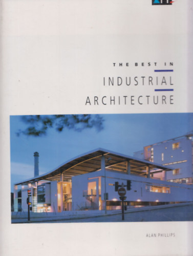 Alan Phillips - The Best in Industrial Architecture