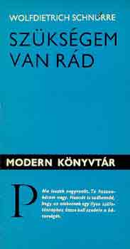 Wolfdietrich Schnurre - Sz�ks�gem van r�d