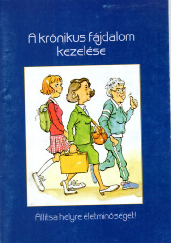 A kr�nikus f�jdalom kezel�se