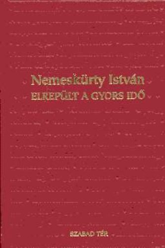 Nemeskrty Istvn - Elreplt a gyors id