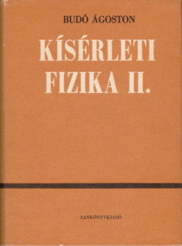 Bud goston - Ksrleti fizika II. (Elektromossgtan s mgnessgtan)