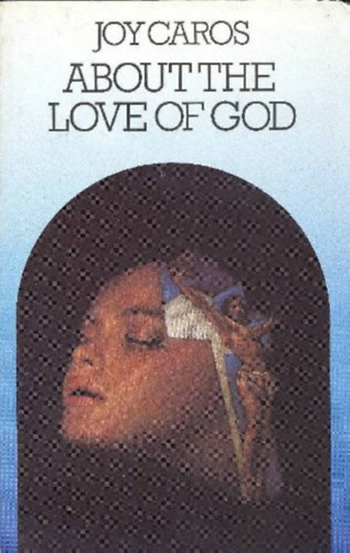 Joy Caros - About the love of God