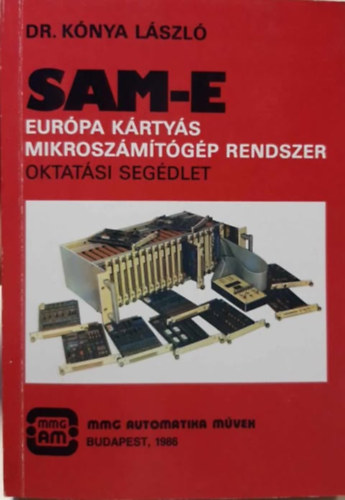 Dr. Knya Lszl - SAM-E Eurpa krtys mikroszmtgp rendszer - Oktatsi segdlet