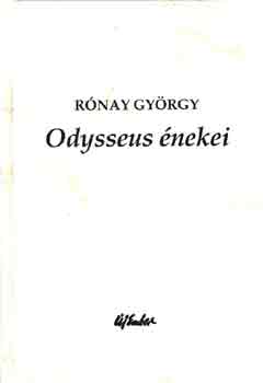 Rnay Gyrgy - Odysseus nekei