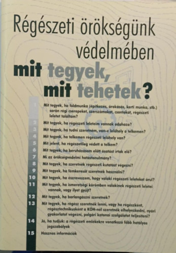 Paszternk Istvn - Rgszeti rksgnk vdelmben - mit tegyek, mit tehetek?