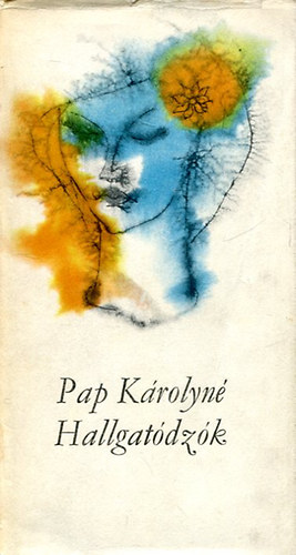 Pap Károlyné - Hallgatódzók