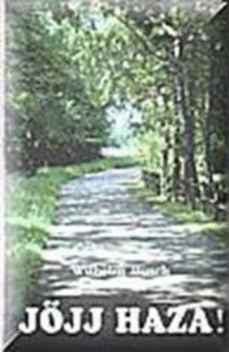 Wilhelm Busch - Jöjj haza!