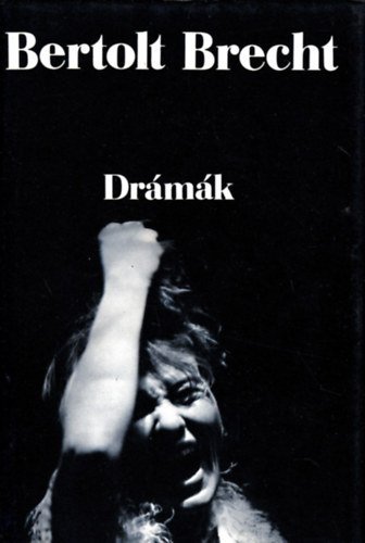 Bertolt Brecht - Drámák
