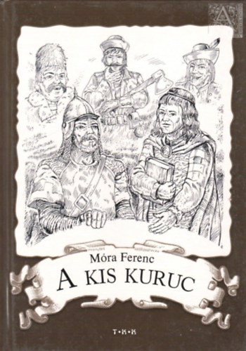 M�ra Ferenc - A kis kuruc
