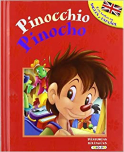 Pinocho - Pinocchio (Historias biling�es) (Spanish Edition)