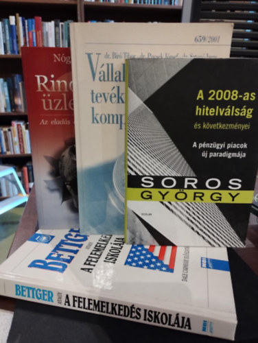 Dr. Soros Gyrgy, Ngrdi Bence, Frank Bettger Br Tibor - Gazdasgi knyvcsomag 4 darabos KNYVMENT AJNLAT: A vllalkozsok tevkenysgnek komplex elemzse, A 2008-as hitelvlsg s kvetkezmnyei, Rinocrosz zletkts, Bettger avagy a felemelkeds iskolja