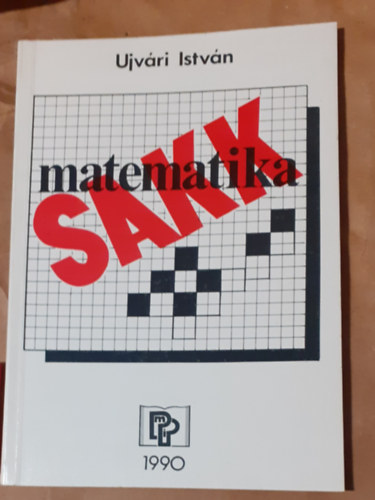Ujvri Istvn - Sakkmatematika