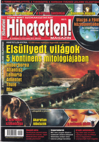 Hihetetlen! magazin - XI. vfolyam 5. (115.) szm 2011. mjus