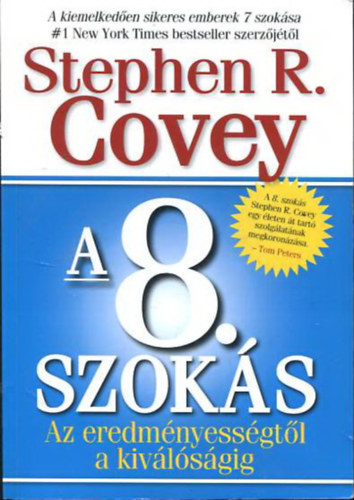 Stephen R. Covey - A 8. szok�s - Az eredm�nyess�gt�l a kiv�l�s�gig