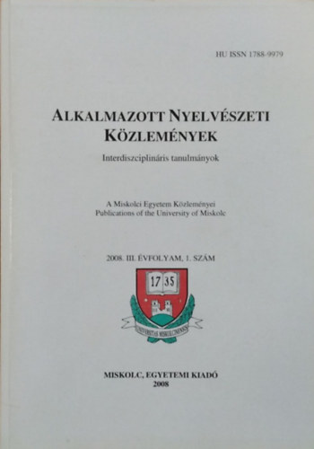 Simign� Feny� Sarolta  (szerk.) - Alkalmazott Nyelv�szeti K�zlem�nyek - Interdiszciplin�ris tanulm�nyok, III. �vf. 1. sz�m