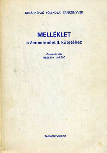 Rezessy Lszl - Mellklet a Zeneelmlet II. ktethez