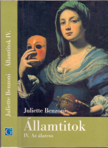 Juliette Benzoni - �llamtitok IV. - Az �larcos