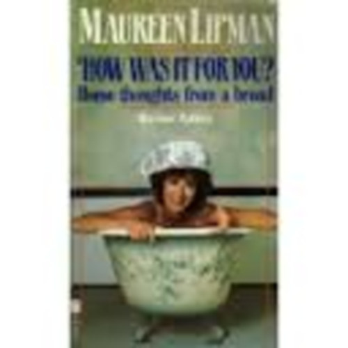 Maureen Lipman - How Was It For You