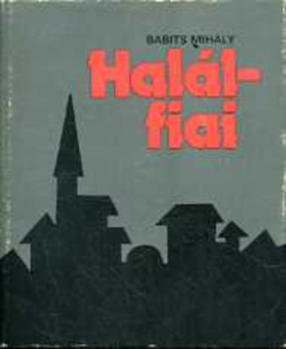 Babits Mih�ly - Hal�lfiai