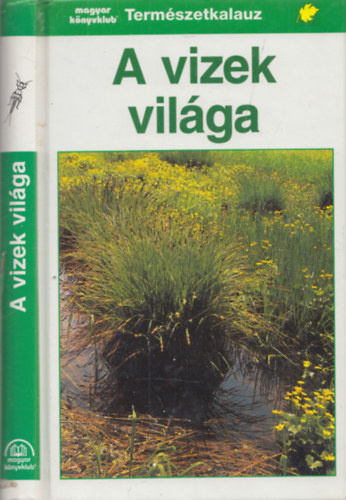 Josef Reichholf - A vizek vil�ga (term�szetkalauz)