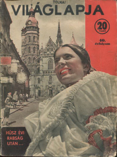 Tolnai Vil�glapja 40. �vfolyam. 43. sz�m Budapest, 1938. okt�ber 19.