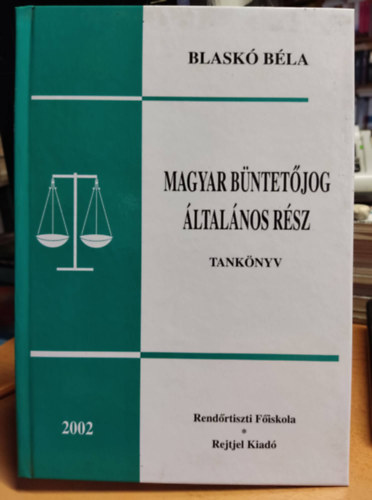 Blask� B�la - Magyar b�ntet�jog - �ltal�nos r�sz