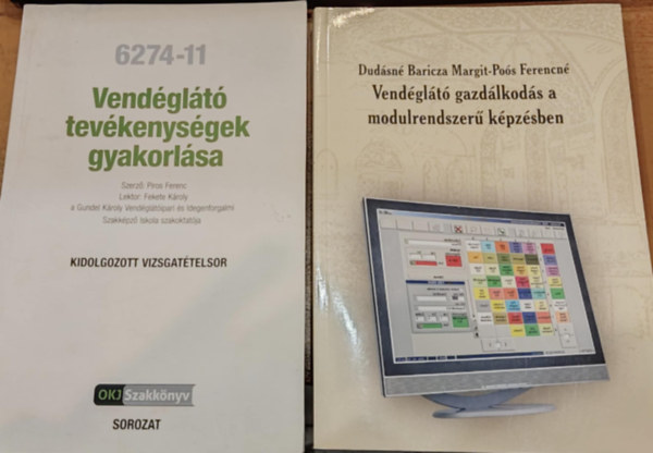 Dudsn Baricza Margit, Pos Ferencn Piros Ferenc - 2 db Vendglt gazdlkods a modulrendszer kpzsben + Vendglt tevkenysgek gyakorlsa