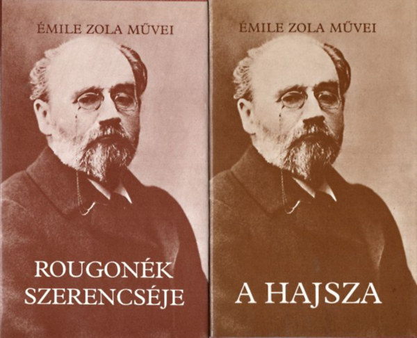 Émile Zola - 2 db. Émile Zola kötet: Rougonék szerencséje - A hajsza