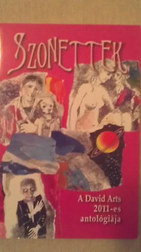 Putnoki A. Dávid - Szonettek - A David Arts 2011-es antológiája