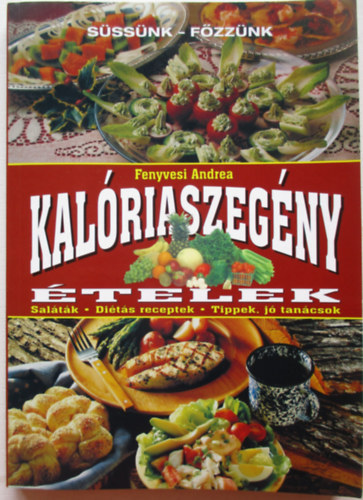 Fenyvesi Andrea - Kal�riaszeg�ny �telek