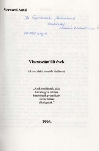 Veraszt Antal - Visszaszmllt vek-az oroshzi temetk trtnete 1996- dediklt