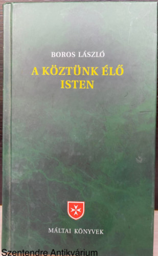 Boros Lszl, Ford.: Engelmann Gabriella - A kztnk l Isten - AZ EGZISZTENCILIS TALLKOZS TJAI (Sajt kppel)