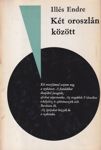 Ill�s Endre - K�t oroszl�n k�z�tt (Bertha Bulcsunak dedik�lt)