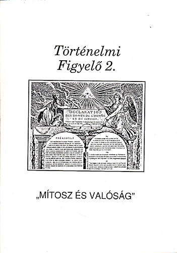 Madaras �va-Papp Imre - "M�tosz �s val�s�g" (t�rt�nelmi figyel�)