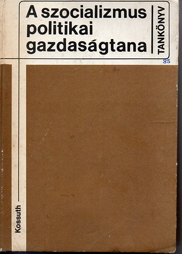 Kossuth - A szocializmus politikai gazdasgtana