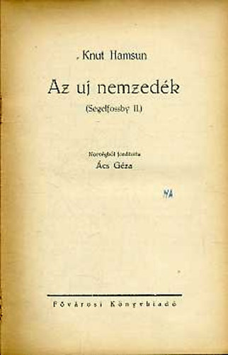 Knut Hamsun - Az uj nemzed�k