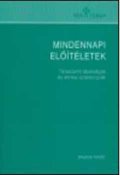 Bakó; Papp; Szarka - Mindennapi előítéletek -Társadalmi távolságok és etnikai sztereotípiák